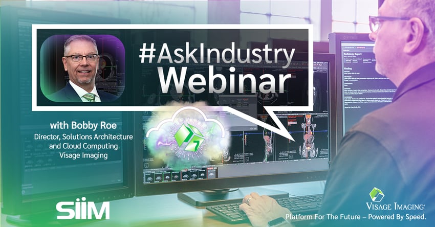 SIIM #AskIndustry Cloud Webinar