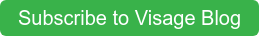 Subscribe to Visage Blog